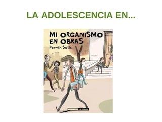 LA ADOLESCENCIA EN...
 