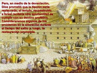 La adoracion del exilio a la restauracion powrpont pastor nic garza | PPT