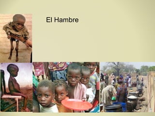 El Hambre
 
