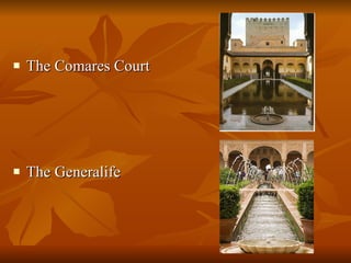 The Comares Court The Generalife 