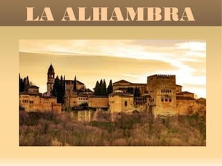 LA ALHAMBRA

 