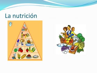 La nutrición