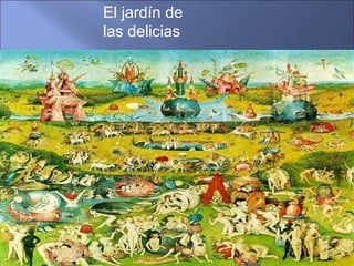 El jardín de las delicias 