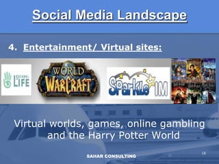 Social Media Landscape2.  Collaboration:Social bookmarking and discussion forums sites16SAHAR CONSULTING