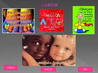 MENÚ
       INICIO   FIN
 