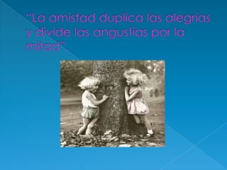 La amistad