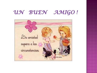 La  amistad  un gran valor