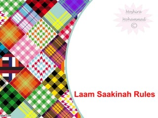 Laam Saakinah Rules
 