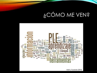 ¿CÓMO ME VEN?
 