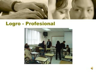 Logro - Profesional