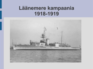Läänemere kampaania 1918-1919 