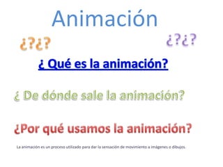 Animación



La animación es un proceso utilizado para dar la sensación de movimiento a imágenes o dibujos.
 
