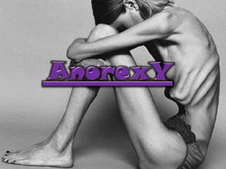 AnorexY 