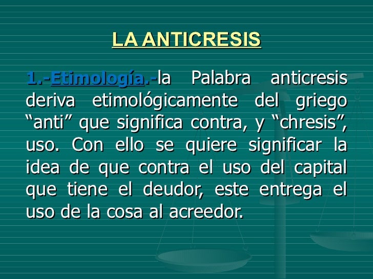 Anticresis ejemplos prácticos