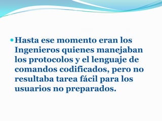 La aparición de la WWW