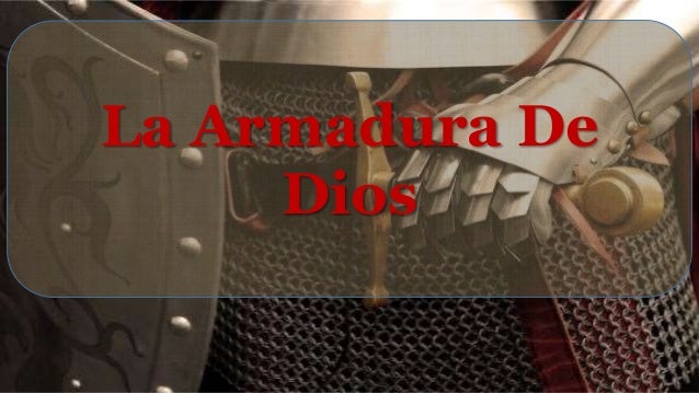 La Armadura De
Dios
 