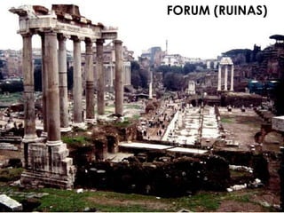 FORUM (RUINAS)
 
