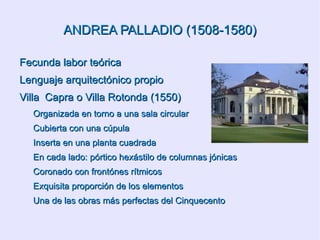 DONATO BRAMANTE (1444-1514) Comienza su evolución: Majestuosidad y grandeza 