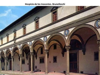 Hospicio de los Inocentes. Brunelleschi
 