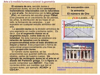https://es.slideshare.net/tomperez/el-arte-griego-la-
arquitectura
A-B / C-D=1,61803… =
Arte a la medida humana y racional: la geometría
 