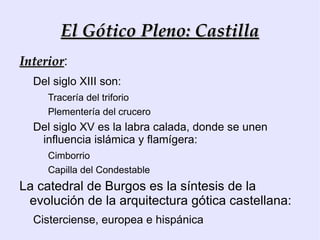 Siguen la pauta establecida por la orden: austeridad, sobriedad y protagonismo de la luz. 