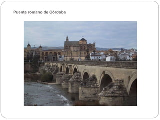 Puente romano de Córdoba
 