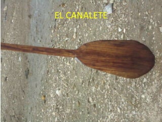 EL CANALETE
 