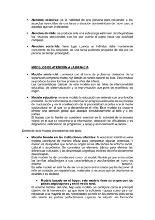  Atención selectiva: es la habilidad de una persona para responder a los
aspectos esenciales de una tarea o situación abs...