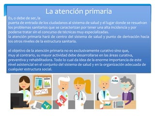 La atencion primaria en salud y la bioetica | PPTX