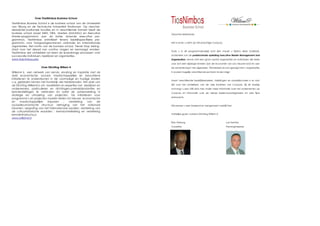 Over TiasNimbas Business School
TiasNimbas Business School is de business school van de Universiteit
van Tilburg en de Technische Universiteit Eindhoven. Op verschei-
dene(inter-)nationale locaties en in verschillende formats biedt de
business school zowel MBA, DBA, Masters (MA/MSc) en Executive
Master-programma's aan als korter durende executive pro-
gramma's. TiasNimbas ontwikkelt tevens bedrijfsspecifieke pro-
gramma's voor hoogaangeschreven nationale en internationale
organisaties. Het motto van de business school, 'Never Stop Asking',
staat voor het ideaal van continu vragen en bevraagd worden.
TiasNimbas ziet ontdekken en leren als levenslange processen voor
succesvolle individuen, bedrijven en organisaties.
www.tiasnimbas.edu
Over Stichting Willem 4
Willem4 is een netwerk van kennis, ervaring en inspiratie met als
doel economische, sociaal- maatschappelijke en educatieve
initiatieven te ondersteunen in de voormalige en huidige landen
c.q. gebieden binnen het Koninkrijk der Nederlanden. Het doel van
de Stichting Willem4 is om kwaliteiten en expertise van bedrijven en
ondernemers, particulieren en stichtingen,overheidsinstanties en
kennisinstellingen te verbinden en zoekt de samenwerking in
strategie en uitvoering van projecten. De initiatieven voor
programma’s en projecten moeten leiden tot nieuwe economische
en maatschappelijke impulsen ; versterking van de
sociaaleconomische structuur; verhoging van het nationaal
inkomen; vergroting van het internationaal aanzien; versterking van
de cultuurhistorische waarden ; kennisontwikkeling en versterking
kennisinfrastructuur.
www.willem4.nl
Geachte deelnemer,
Het is zover: u bent op het prachtige Curaçao.
Zoals u in dit programmaboekje kunt zien maakt u tijdens deze studiereis,
onderdeel van de postdoctorale opleiding Executive Master Management and
Organisation, kennis met een groot aantal organisaties en individuen die ieder
voor zich een bijdrage leveren aan de economie van ons nieuwe land en aan
de samenleving in het algemeen. Wij hebben ervoor gezorgd dat u organisaties
in zoveel mogelijk verschillende sectoren te zien krijgt.
Naast verschillende bedrijfsbezoeken, inleidingen en paneldiscussies is er ruim
tijd voor het ontdekken van de vele facetten van Curaçao. Bij dit boekje
ontvangt u een USB stick met onder meer informatie over het ondernemen op
Curacao en informatie over de talloze bezienswaardigheden en vele fijne
restaurants.
Wij wensen u een boeiend en aangenaam verblijf toe!
Hartelijke groet, namens Stichting Willem 4,
Bob Verburg Luis Santine
Voorzitter Penningmeester
 