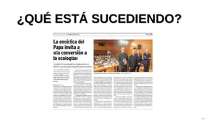 ¿QUÉ ESTÁ SUCEDIENDO?¿QUÉ ESTÁ SUCEDIENDO?
10
www.slideshare.net
 