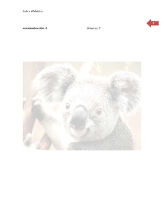 Índice alfabético


                                    8
macroinstrucción, 4   Universo, 7
 