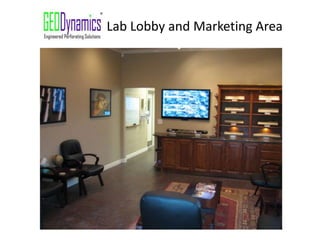 Lab Lobby and Marketing Area
 