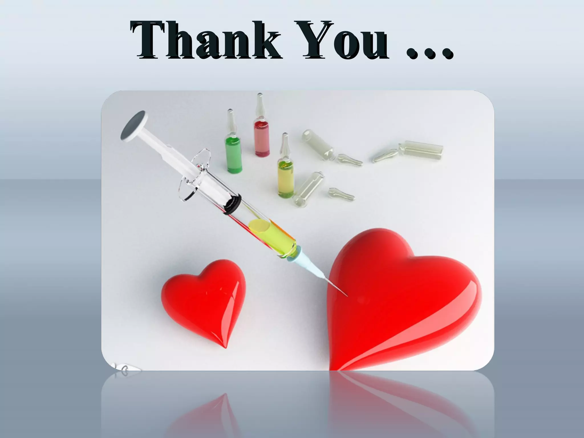 Thank You …Thank You …
 