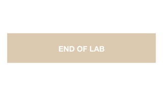 END OF LAB
 