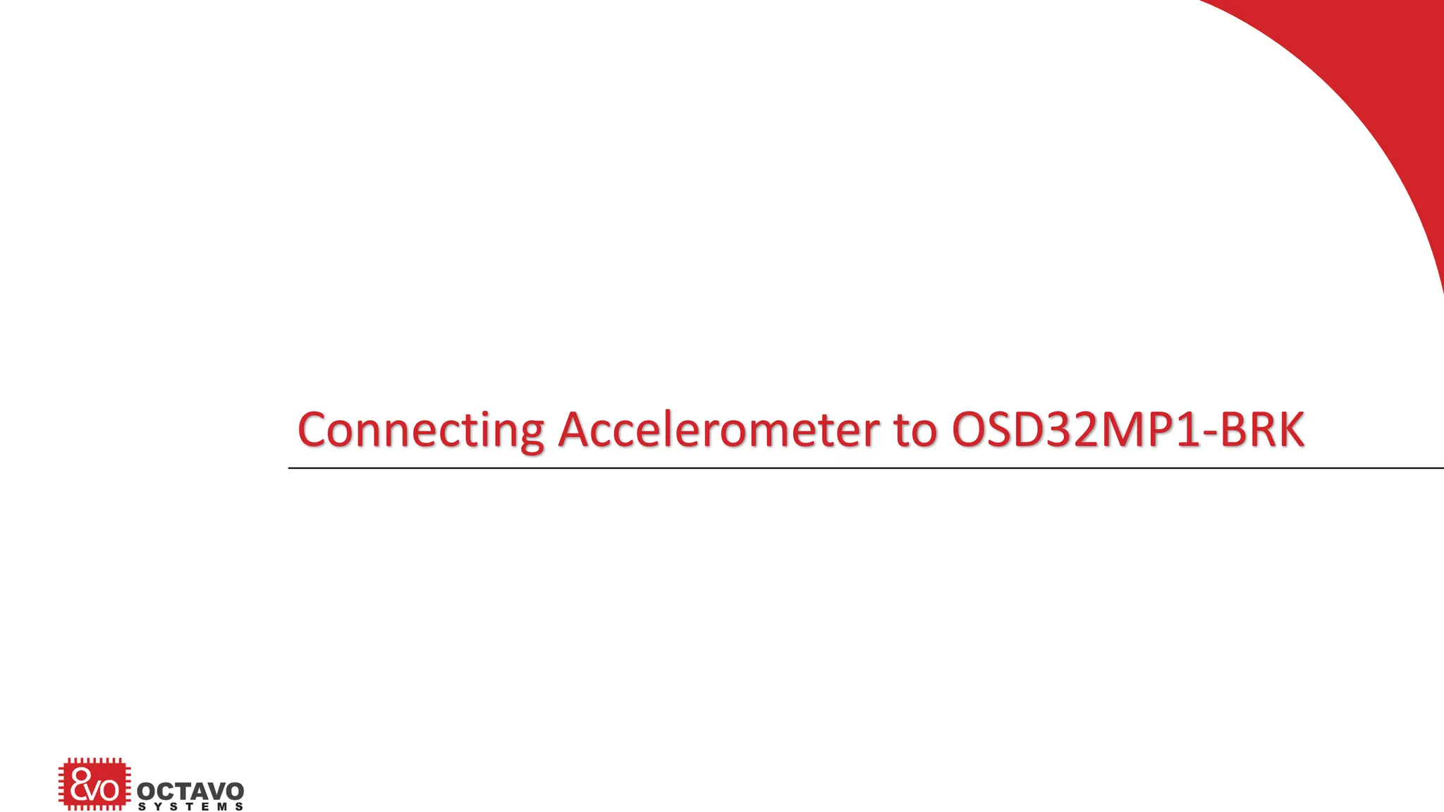 Connecting Accelerometer to OSD32MP1-BRK 