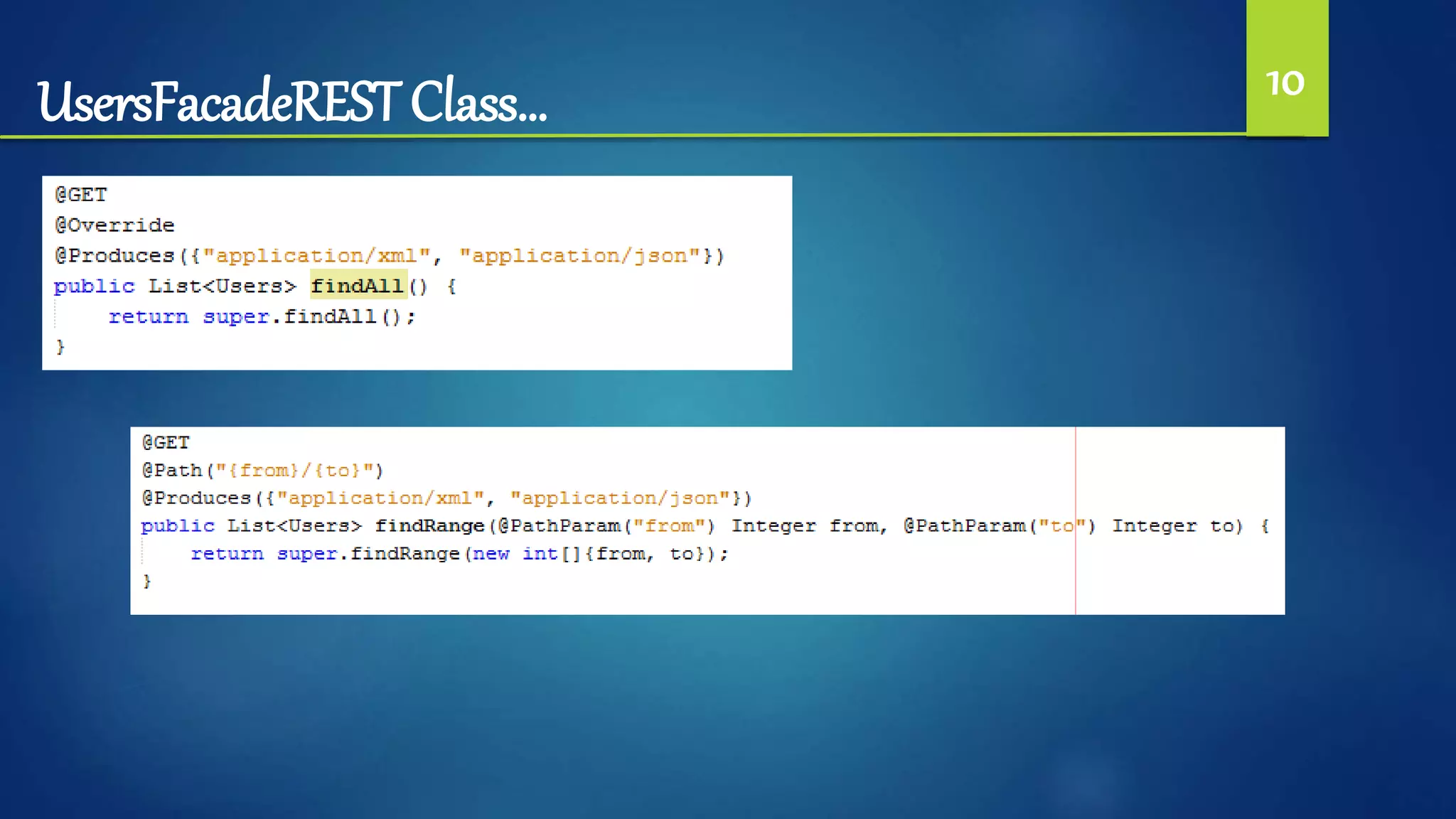UsersFacadeREST Class… 10
 
