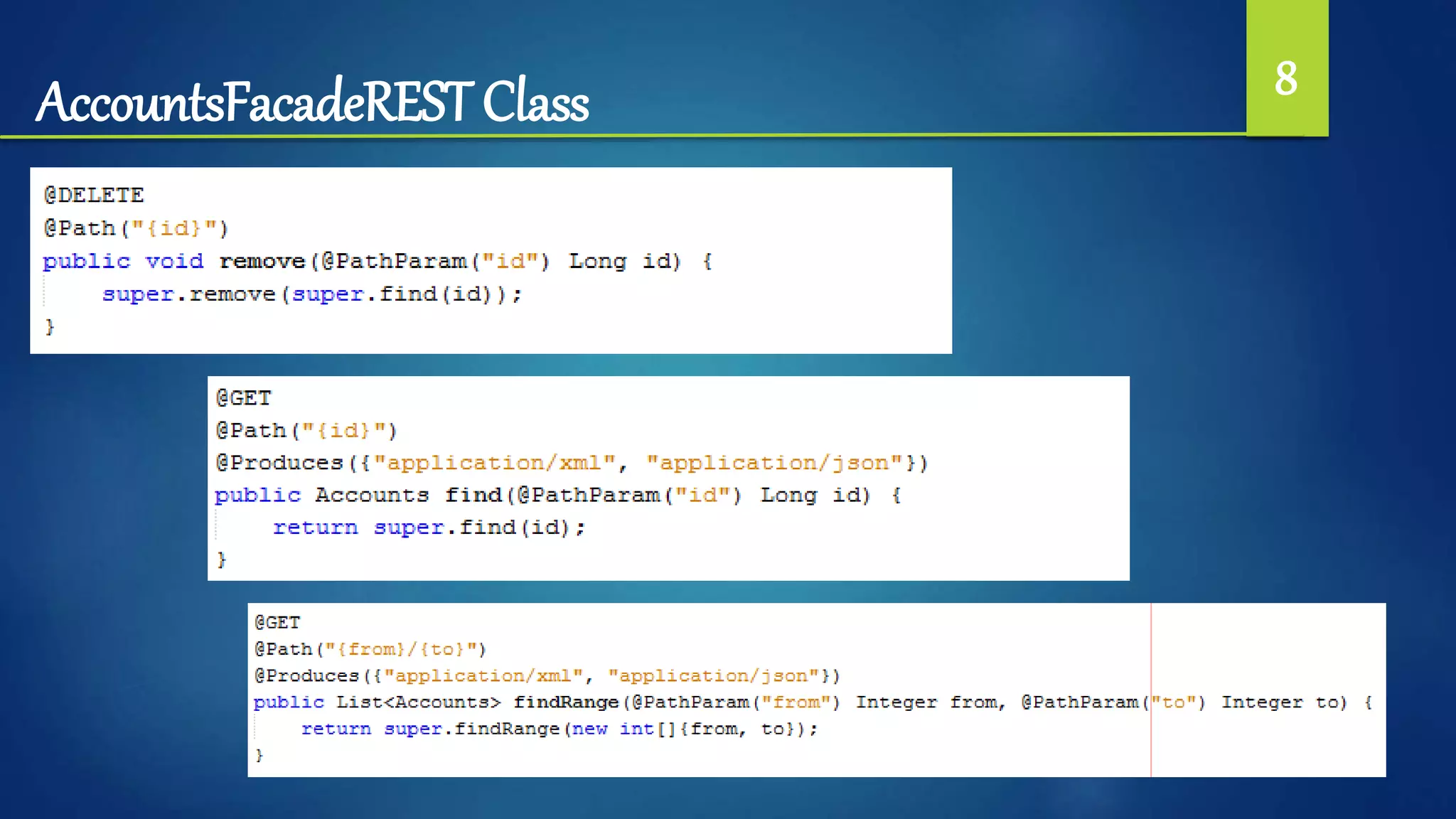 AccountsFacadeREST Class 8
 
