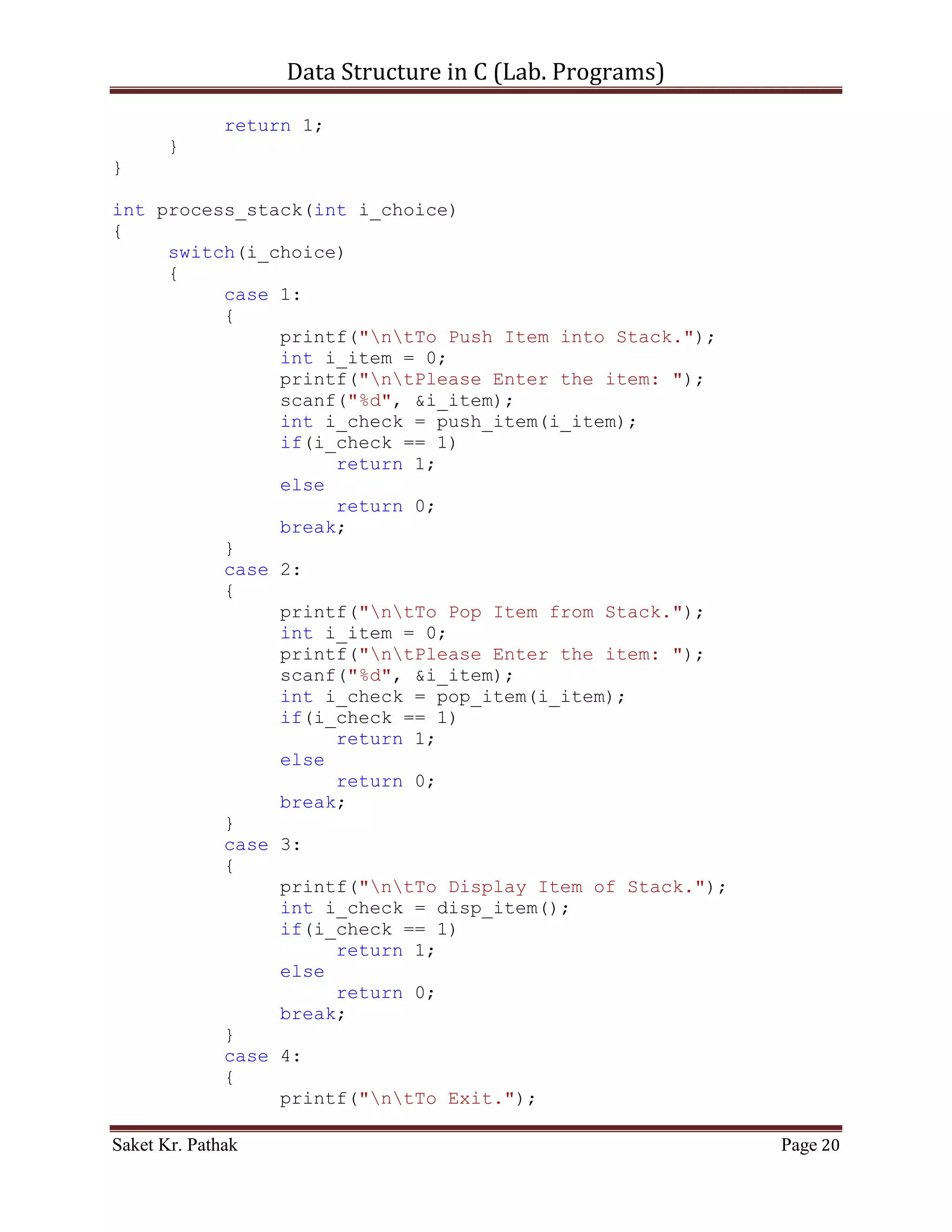 Data Structure in C (Lab. Programs)

{
     printf("WAP for Binary - Search.");
printf("nLimitation: nt-> Items are restrickted with integer
number.nt-> Starting index of storage is 0.");
     printf("nnn");

       int i_storage[] = {1, 2, 3, 4, 5, 6, 7, 8, 9, 10};

     recursive_binary_search(i_storage,
(sizeof(i_storage)/sizeof(int)));
}


int main()
{
     binary_search();

       printf("nnn");
       getch();
       return 0;
}


          ~~~~~~~~~~~~~~~~~~~~~************~~~~~~~~~~~~~~~~~~




Saket Kr. Pathak                                            Page 20
 
