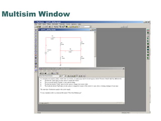 Multisim Window
 