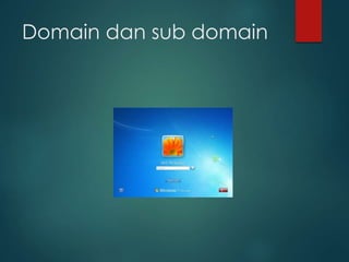 Domain dan sub domain
 
