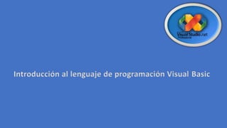 Introducción al lenguaje de programación Visual Basic

 