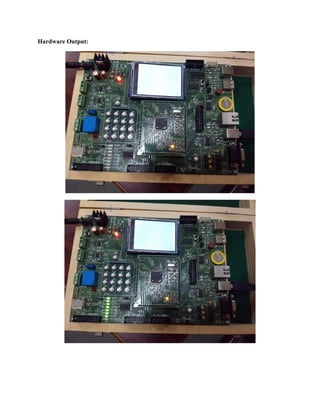 Hardware Output:
 
