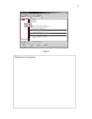 7




                                   Figure 6
.

    Finalized error free program
 