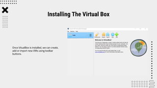 Virtualbox Os Guide Install Linux OS in Virtual Box.pptx