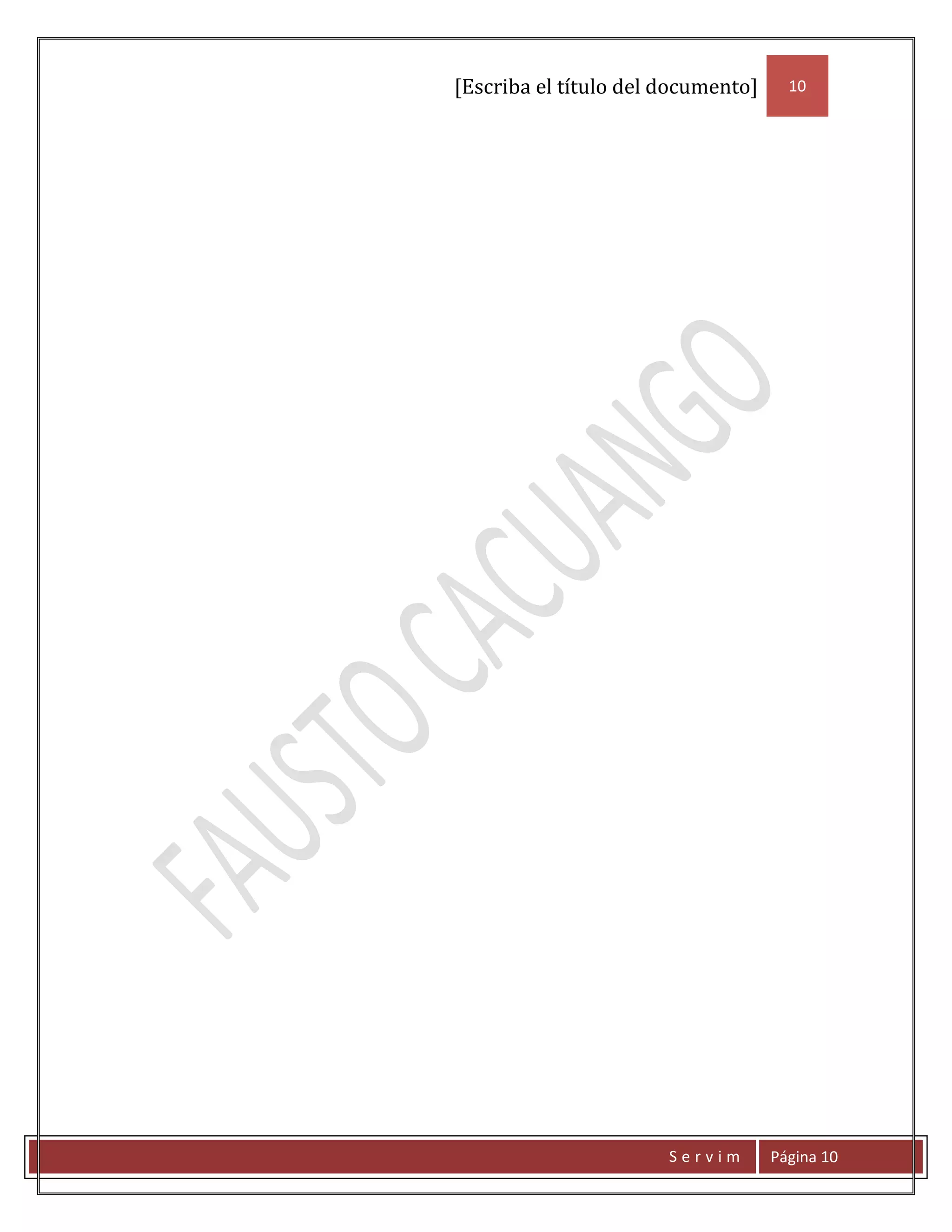 [Escriba el título del documento]     10




                       Servim       Página 10
 