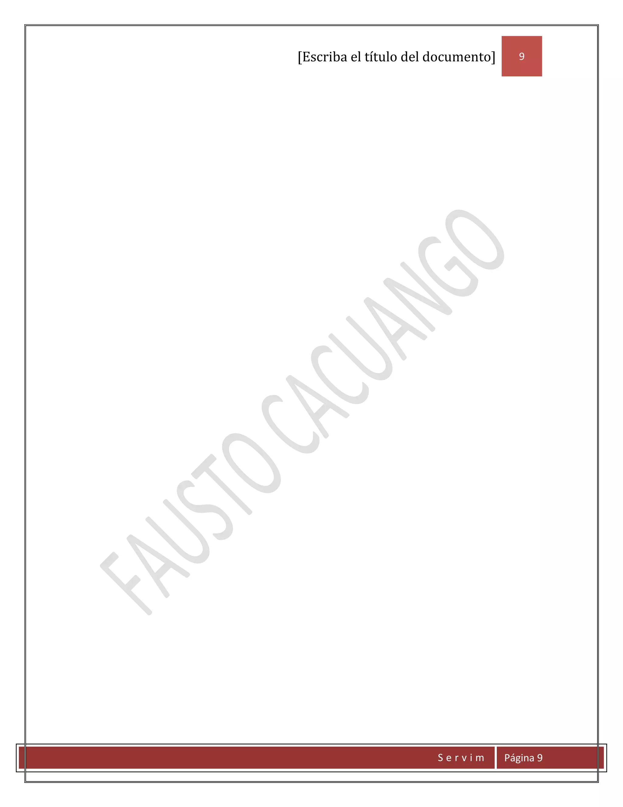 [Escriba el título del documento]      9




                       Servim       Página 9
 