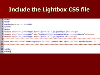 Include the Lightbox CSS file
 