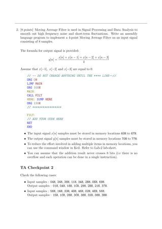 2. [8 points] Moving Average Filter is used in Signal Processing and Data Analysis to
smooth out high frequency noise and ...