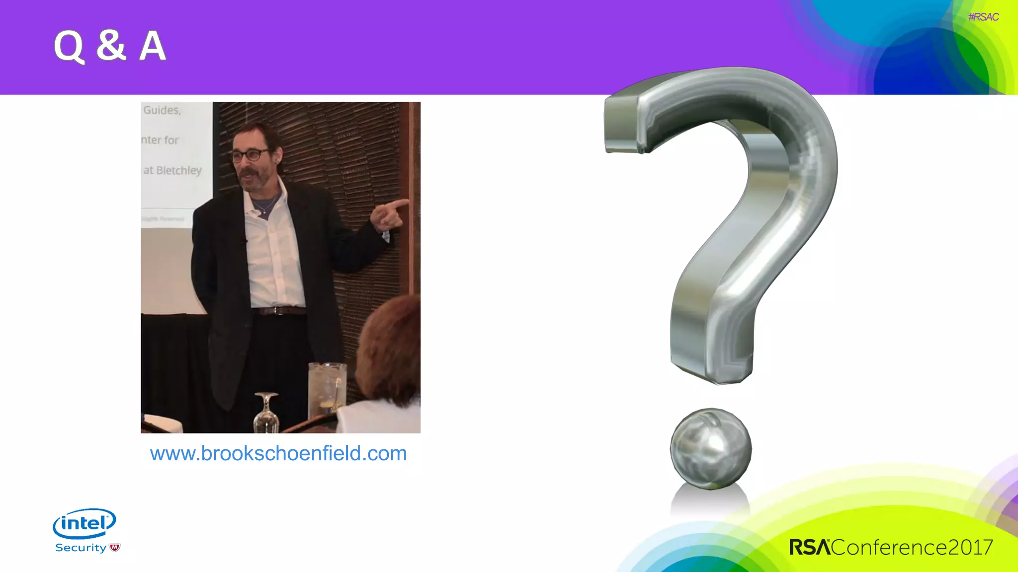 #RSAC
www.brookschoenfield.com
 